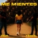 Me Mientes