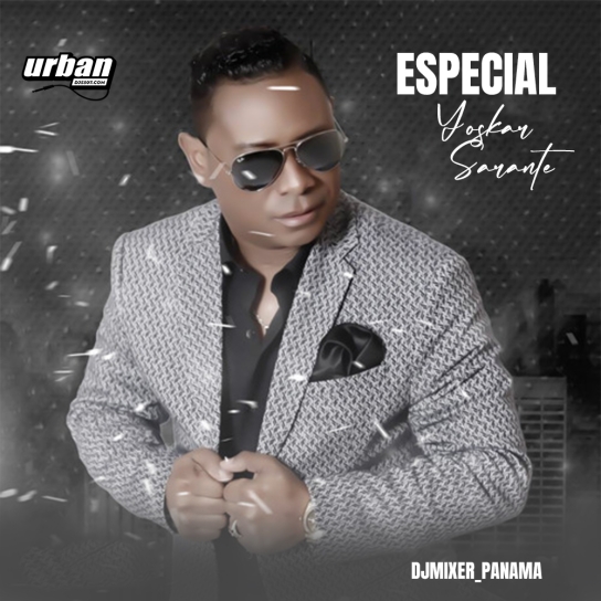 Especial Yoskar Sarante
